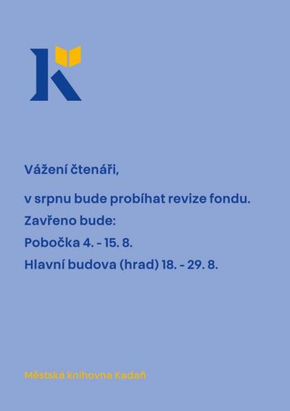Srpen, jak bude zavřeno